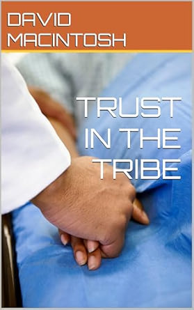 Trust in the Tribe by David Macintosh - Book Cover